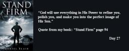 Quote from my book: Stand Firm page 94