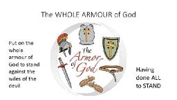 THE WHOLE ARMOUR OF GOD