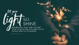 "HIS LOVE IS OUR LIGHT" BY ANDREW WOMMACK 
