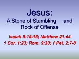 Jesus - The Rock of Offense