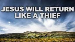 "LIKE A THIEF IN THE NIGHT" BY ANDREW WOMMACK 