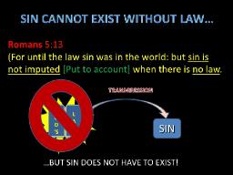"SIN IS NOT IMPUTED WHEN THERE IS NO LAW" BY DAVID MCMILLEN 