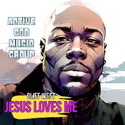 Breaking Chains and Building Faith: The Resilience of Cliff West in 'Jesus Loves Me'