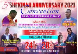 SHEKINAH CONVENTION AND ANNIVESARY 2021