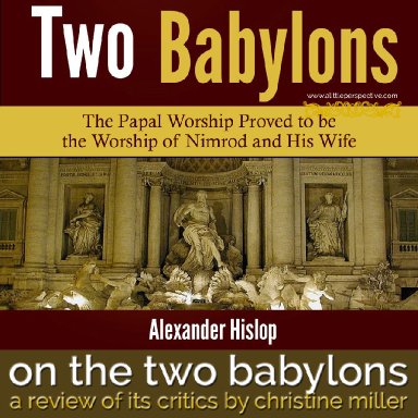 The Two Babylons