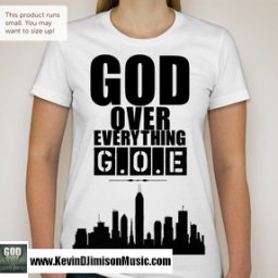 1060-GodOverEverythingMinistriesG.O.EWhiteTShirtFrontForWomenKevinDJimison.jpg