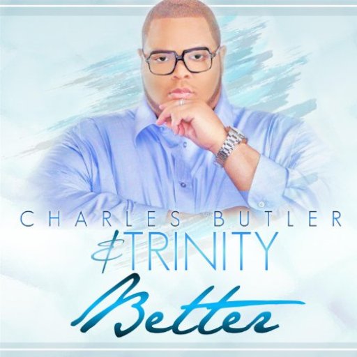 Charles Butler & Trinity Better CD Cover