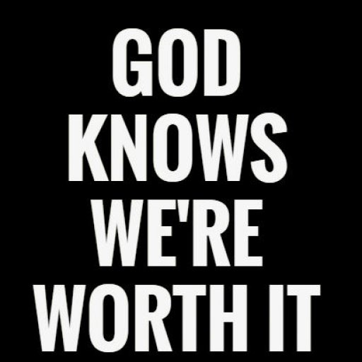 god-knows-were-worth-it-quote-1