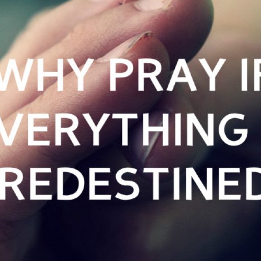 pray-everything-predestined