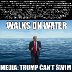 Trump Walks On Water