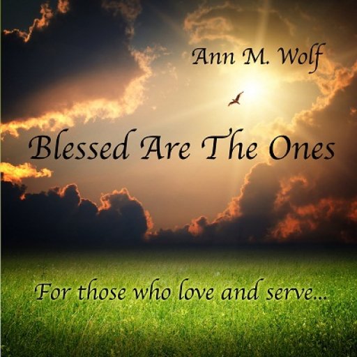 Ann M. Wolf Album - Blessed Are the Ones