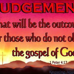 1 Peter 4-17 Time For Judgement To Begin At The Household Of God red.jpg