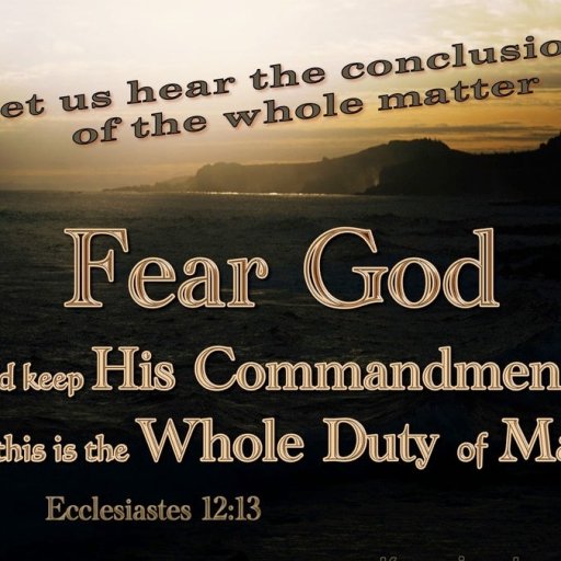 Fear God, and give glory to him