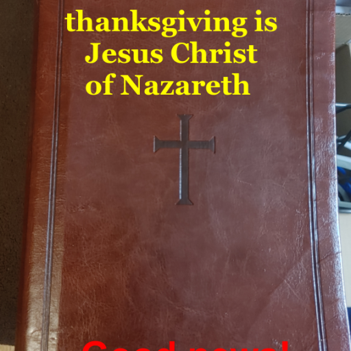 Our true friend & thanksgiving is Jesus