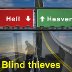 Blind thieves