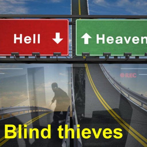 Blind thieves