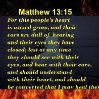 Dull hearing closed eyes waxed heart