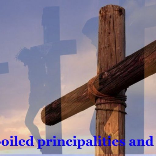 Christ spoiled principalities and powers