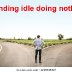Standing idle doing nothing