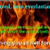 Ye cursed, into everlasting fire