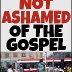 Not ashamed of the Gospel