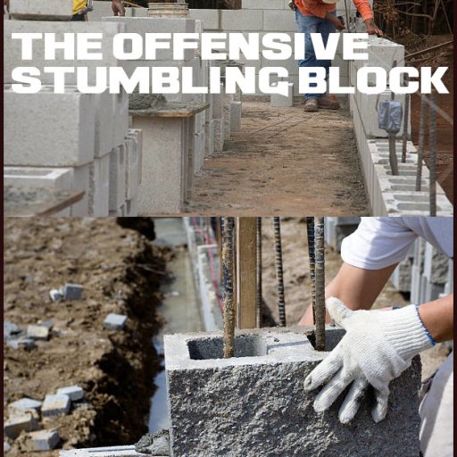 The offensive stumbling block