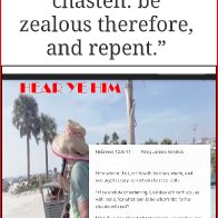 I rebuke and chasten: be zealous therefore, and repent