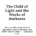 Children of light versus Children Of Darkness
