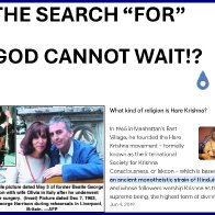 Search for God cannot wait