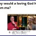 NO LOVING GOD?? HELP