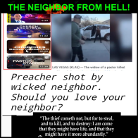 This neighbor hates Christ!