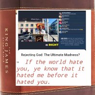 If the world hate you it hated Christ first