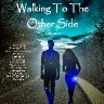 Walking to the Other Side1
