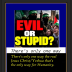 Evil or stupid (WAGES)