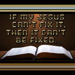 If my Jesus can't fix it