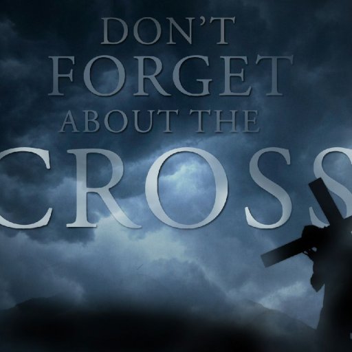 dont-forget-about-the-cross
