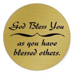 god_bless_you_as_you_have_blessed_others_sticker-ra8cbe53420064cc89b4f7a7653a81bbb_v9wth_8byvr_324.jpg