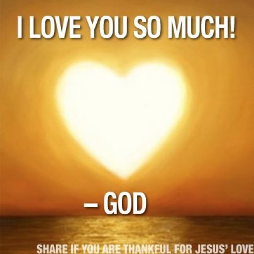 I love you so much God