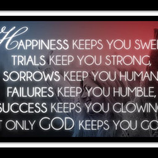 onlygodkeepsyougoing