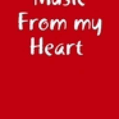Music from my heart