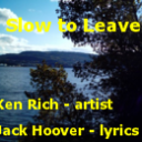 Slow to Leave