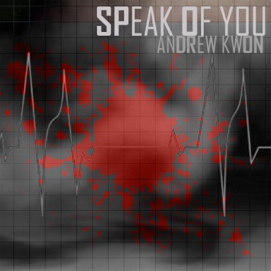 Speak of You