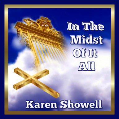 In The Midst of it all