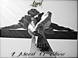Truss City - Lord I Need U Close