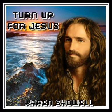 Turn Up For Jesus