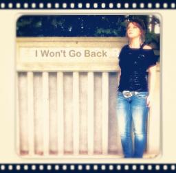 I Won't Go Back