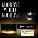 Gooddbye World GoodbyeClip