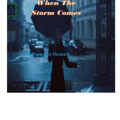 When The Storm Comes