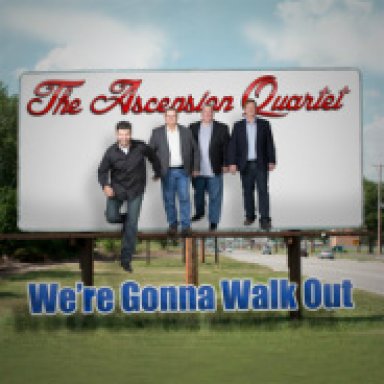 We're Gonna Walk Out