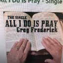 ALL I DO IS PRAY